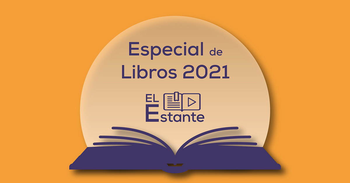 Los libros que nos enamoraron este 2021