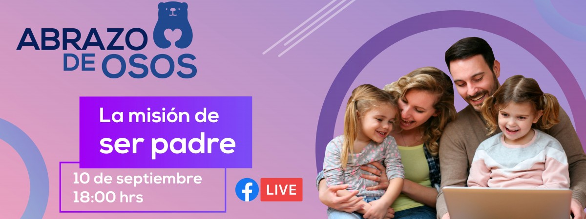 Abrazo de Osos la misión de ser padre