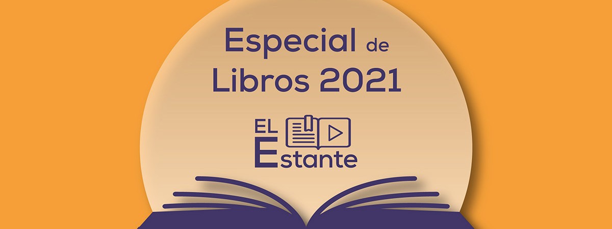 Los libros que nos enamoraron este 2021