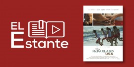 #ElEstante: McFarland, sin límites