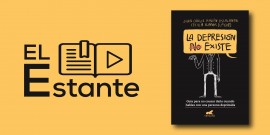  #ElEstante: La depresión (no) existe