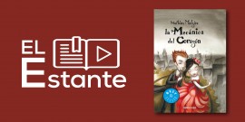 #ElEstante: La mecánica del corazón