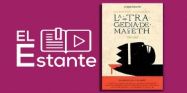 #ElEstante: La tragedia de Macbeth