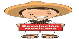 La Revolución Mexicana